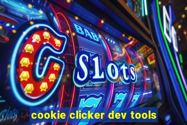 cookie clicker dev tools